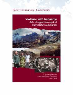 Le rapport de 45 pages fournit des preuves détaillées d’incidents de violence et de mauvais traitements contre la communauté bahá’íe d’Iran