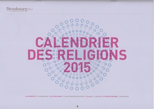 Le calendrier des religions 2015 de la ville de Strasbourg a été tiré à 10 000 exemplaires. Pour sa 3e édition, il accueille pour la 1re fois les commémorations bahá’íes.