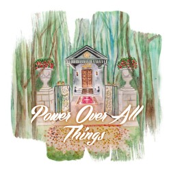 Couverture du nouveau single Power Over All Things