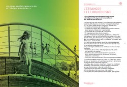 « Par la méditation assise bouddhiste apparaissent automatiquement la sagesse et la bienveillance pour le bien de tous les êtres. » C’est la religion bouddhiste qui clôture ce calendrier dédié à chaque étranger, à chaque être humain, à chaque main tendue…