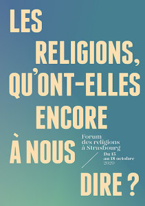 L’affiche du second Forum des religions s’est déroulé du 15 au 18 octobre 2020 à Strasbourg.